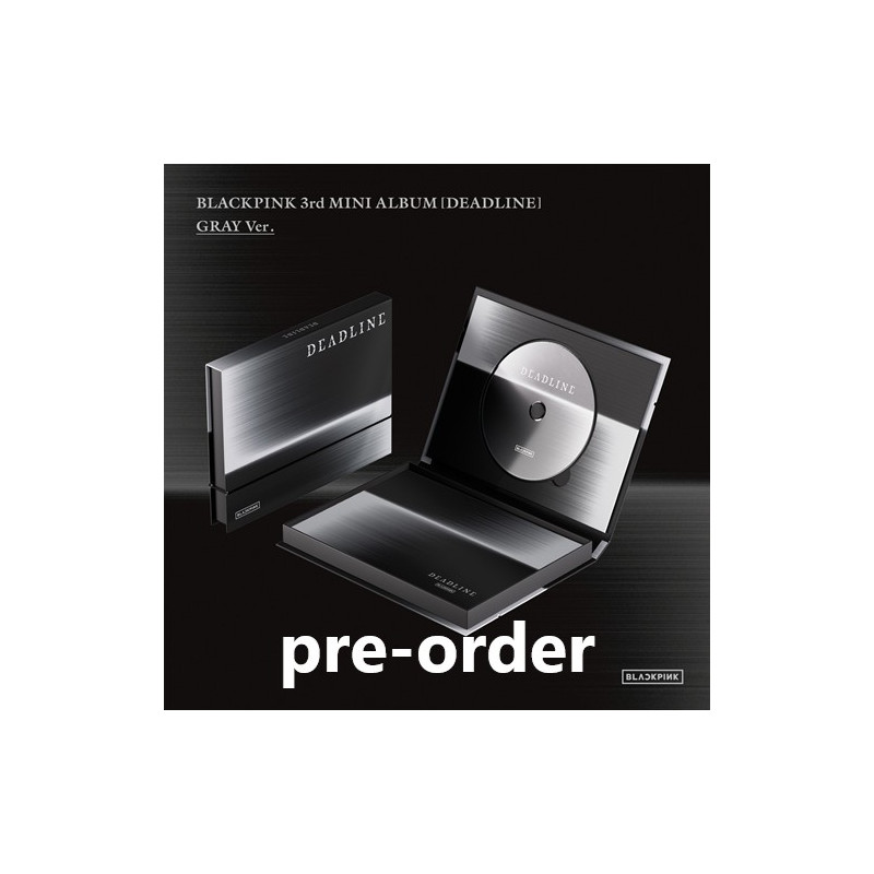 (pre-order) BLACKPINK - DEADLINE (GRAY Ver.) [3rd MINI ALBUM]
