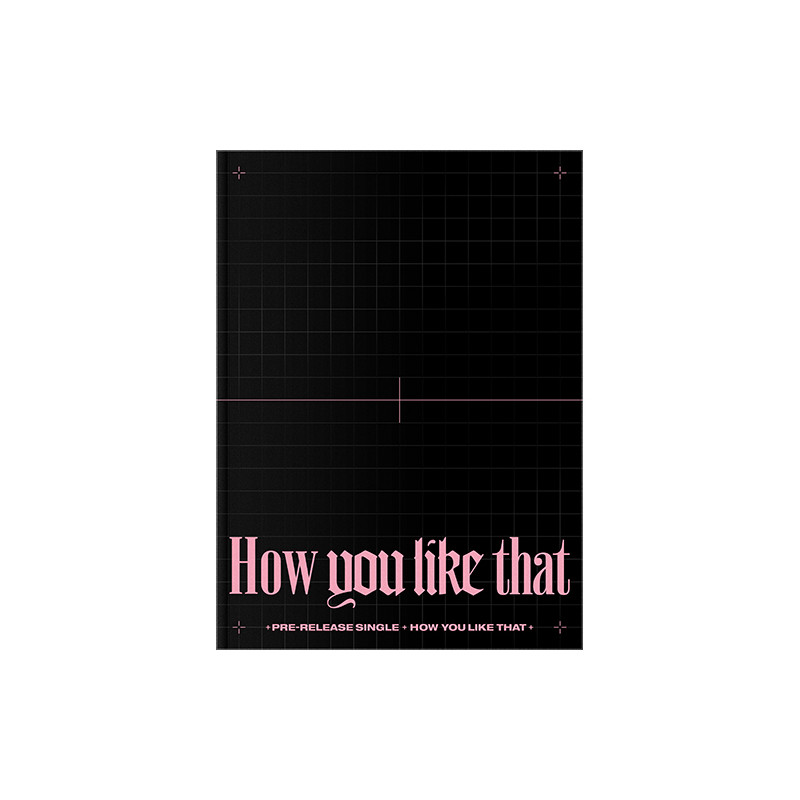 BLACKPINK – How You Like That [SPECIAL EDITION]